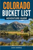 Colorado Bucket List Adventure Guide