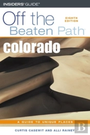 Colorado Off The Beaten Path