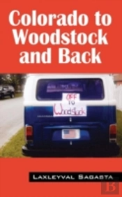 Colorado To Woodstock And Back
