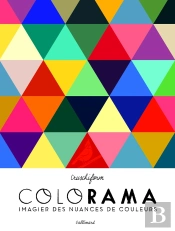 Colorama ; Imagier Des Nuances De Couleurs