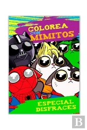 Colorea Con Mimitos. Especial Disfraces