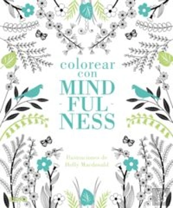 Bertrand.pt - Colorear Con Mindfulness
