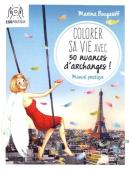Colorer Sa Vie Avec 50 Nuances D'Archanges
