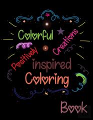 Colorful Creations Positively Inspired Coloring Book