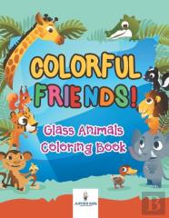 Colorful Friends! Glass Animals Coloring Book