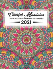 Colorful Mandalas Mandala Designs For Stress Relief 2021