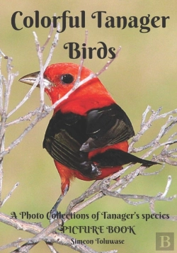 Bertrand.pt - Colorful Tanager Birds Picture Book A Photo Collections Of Tanager'S Species