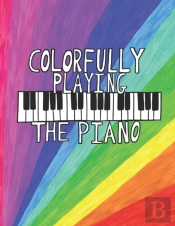 Colorfully Playing The Piano