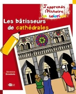 Bertrand.pt - Coloriage ; Les Bâtisseurs De Cathédrales