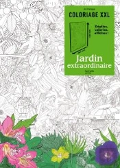 Coloriage Xxl Jardin Extraordinaire