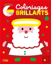 Coloriages Brillants ; Joyeux Noël !