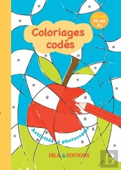 Coloriages Codés 3/6 Ans : Activités À Photocopier