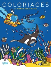 Coloriages ; Le Monde Sous-Marin