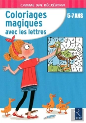 Coloriages Magiques Avec Les Lettres ; 5-7 Ans