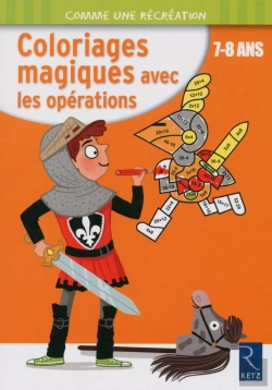 Bertrand.pt - Coloriages Magiques Avec Les Opérations ; 7-8 Ans