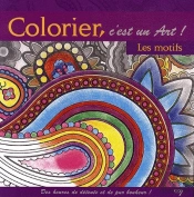 Colorier, C'Est Un Art ! Les Motifs