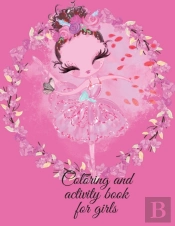 Coloring And Activity Book For Girls