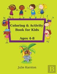 Coloring And Activity Book For Kids Age 4-8