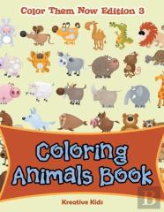 Coloring Animals Book - Color Them Now Edition 3