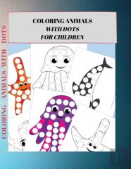 Coloring Animals  With Dots  For Children