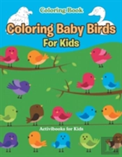 Coloring Baby Birds For Kids Coloring Book