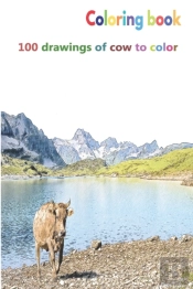 Coloring Book 100 Drawings Of Cow To Color