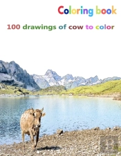Coloring Book 100 Drawings Of Cow To Color