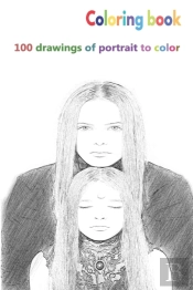 Coloring Book 100 Drawings Of Portrait To Color
