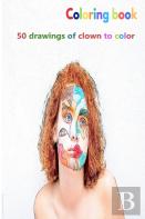 Coloring Book 50 Drawings Of Clown To Color