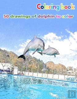 Bertrand.pt - Coloring Book 50 Drawings Of Dolphin To Color