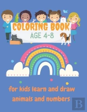 Coloring Book Age 4-8 For Kids Learn And Draw Animals And Numbers