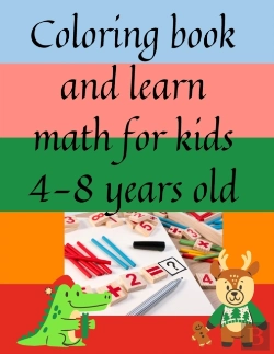 Bertrand.pt - Coloring Book And Learn Math For Kids 4-8 Years Old