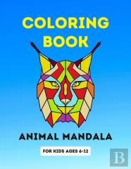 Coloring Book Animal Mandala For Kids Ages 6-12