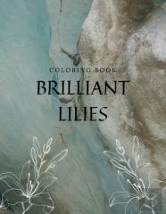 Coloring Book Brilliant Lilies