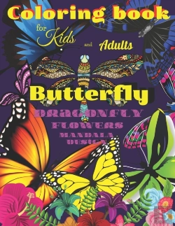 Bertrand.pt - Coloring Book  Butterfly, Dragonfly, Flowers For Kids And Adults