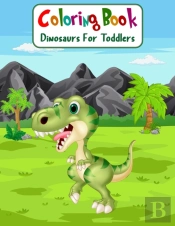 Coloring Book Dinosaurs For Toddlers