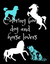 Coloring Book Dog And Horse Lovers