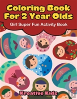 Bertrand.pt - Coloring Book For 2 Year Olds Girl Super Fun Activity Book