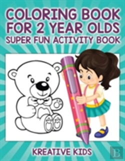 Bertrand.pt - Coloring Book For 2 Year Olds Super Fun Activity Book