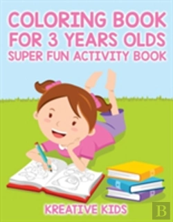 Bertrand.pt - Coloring Book For 3 Years Olds Super Fun Activity Book