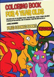 Coloring Book For 4 Year Olds (Dragons)