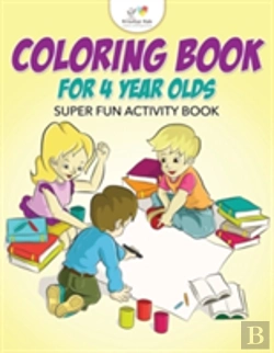 Bertrand.pt - Coloring Book For 4 Year Olds Super Fun Activity Book