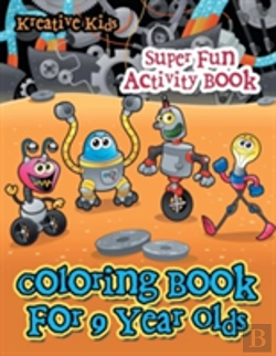 Bertrand.pt - Coloring Book For 9 Year Olds Super Fun Activity Book