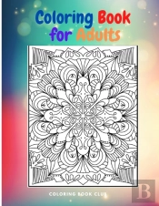 Coloring Book For Adults - Abstract Adult Coloring Book For Stress Relief And Relaxation