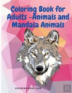 Bertrand.pt - Coloring Book For Adults -Animals And Mandala Animals - Stress Relieving Designs To Color, Relax And Unwind