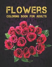 Coloring Book For Adults Flowers