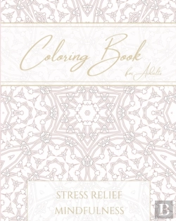 Bertrand.pt - Coloring Book For Adults Stress Relief Mindfulness