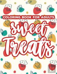 Coloring Book For Adults Sweet Treats