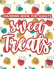 Coloring Book For Adults Sweet Treats
