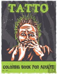 Coloring Book For Adults Tatto